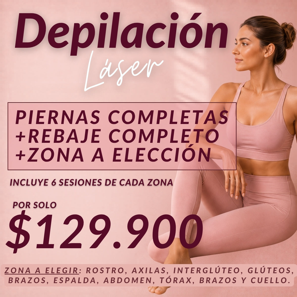 Piernas Completas + Rebaje Completo + Zona a Elección