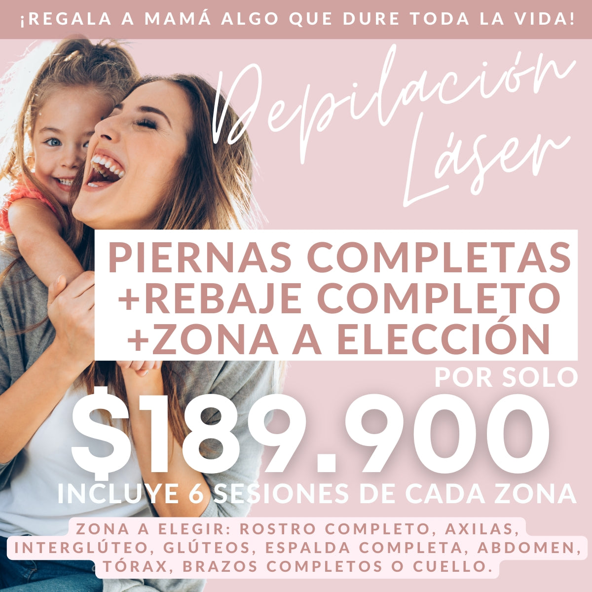 Piernas Completas + Rebaje Completo + Zona a Elección